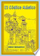 EL CÓDICE MÁGICO