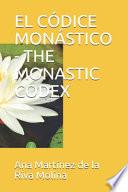 El Códice Monástico - The Monastic Codex
