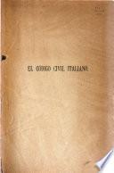 El código civil italiano comentado, concordado y comparado con las legislaciones vigentes en Europa y América