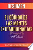 El Código de Las Mentes Extraordinarias por Vishen Lakhiani Resumen