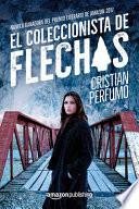 El coleccionista de flechas