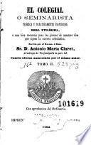 El Colegial ó seminarista teórica y prácticamente instruido