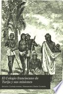 El Colegio Franciscano de Tarija y sus Misiones