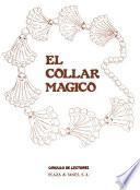 El Collar mágico