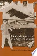 El colonialismo interno en la narrativa chicana