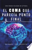 El coma que parecía punto final