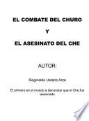 El combate del Churo y el asesinato del Che