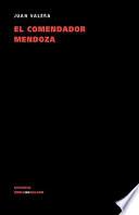 El Comendador Mendoza