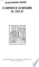 El Compendio de Los Boticarios Del Siglo Xv