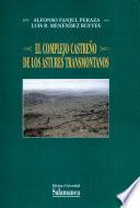 El complejo castreño de los astures transmontanos