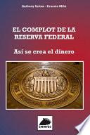 El Complot de la Reserva Federal