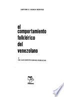 El comportamiento folklórico del venezolano y de las instituciones públicas