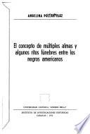 El concepto de múltiples almas y algunos ritos fúnebres entre los negros americanos