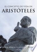 EL CONCEPTO DE VIDA EN ARISTÓTELES