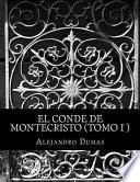 El Conde de Montecristo (Tomo I )