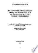 El Conde de Sierra Gorda Don José de Escandón y La Helguera