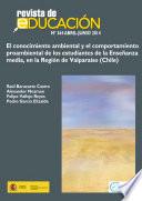 El conocimiento ambiental y el comportamiento proambiental de los estudiantes de la Enseñanza media, en la Región de Valparaíso (Chile)