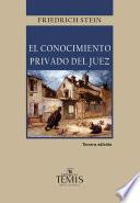 El Conocimiento privado del juez