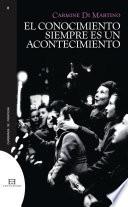 El conocimiento siempre es un acontecimiento