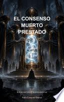 El consenso muerto prestado