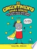 El consentimiento (¡para niños!)