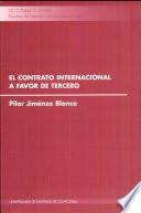 El contrato internacional a favor de tercero