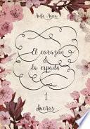 El corazn & la espada 1 Sueos