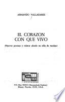 El corazón con que vivo