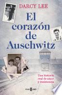 El corazón de Auschwitz