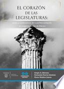 El corazón de las legislaturas: causas y consecuencias de la profesionalización en los congresos locales de México