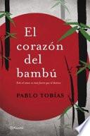 El corazón del bambú