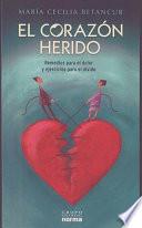 El corazon herido/ The Wounded Heart