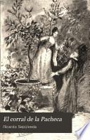 El Corral de la Pacheca (apuntes par la historia del Teatro Español) con un prólogo de Julio Monreal (Ilustraciones de Comba y fotograbados de Laporta).