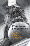 El cortesano y su fantasma