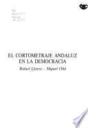 El cortometraje andaluz en la democracia