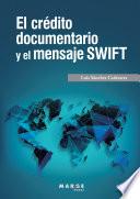 El crédito documentario y el mensaje SWIFT