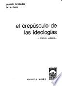 El crepúsçulo de las idealogías