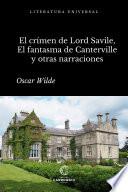 El crimen de Lord Arthur Savile, El fantasma de Canterville y otras narraciones