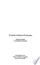 El crimen violento en El Salvador