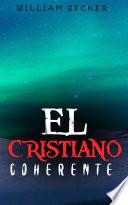 EL CRISTIANO COHERENTE