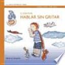 El cuento de hablar sin gritar