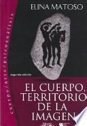 El cuerpo, territorio de la imagen