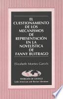 El cuestionamiento de los mecanismos de representación en la novelística de Fanny Buitrago