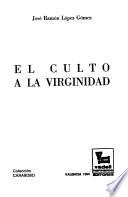 El culto a la virginidad