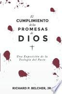 El Cumplimiento de las Promesas de Dios