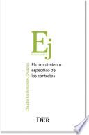 El cumplimiento específico de los contratos