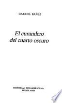 El curandero del cuarto oscuro