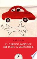El curioso incidente del perro a medianoche/ The Curious Incident of the Dog in the Night-Time