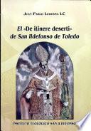 El De Itinere Deserti de San Iidefonso de Toledo