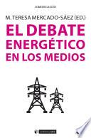 El debate energético en los medios